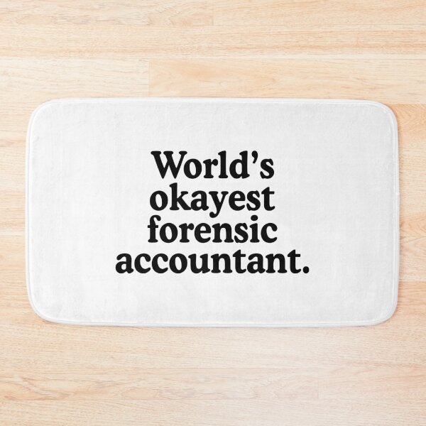 Item preview, World's Okayest Forensic Accountant designed and sold by allysmar.