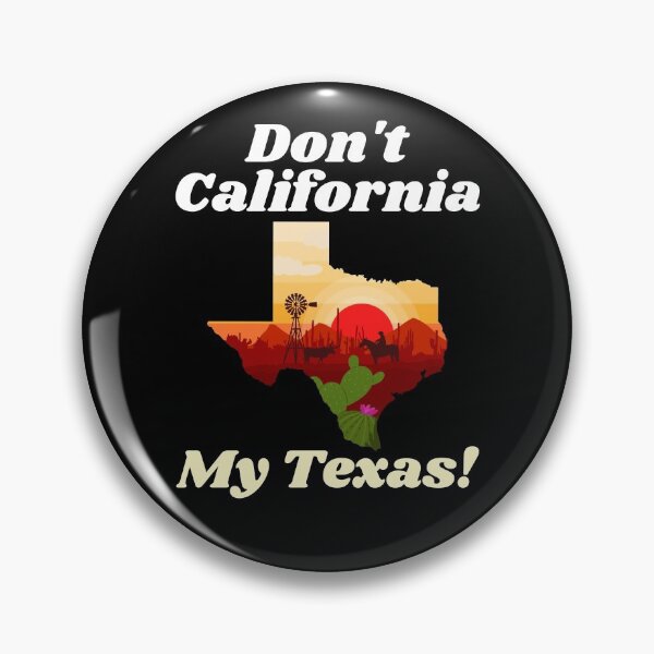 Item preview, Don't California My Texas designed and sold by alancrapopod.