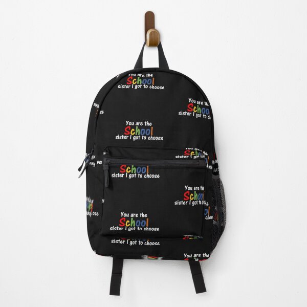 Item preview, You are the school sister I got to choose designed and sold by thekidsprint.