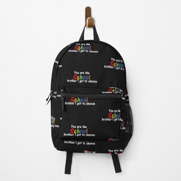 Item preview, You are the school brother I got to choose designed and sold by thekidsprint.