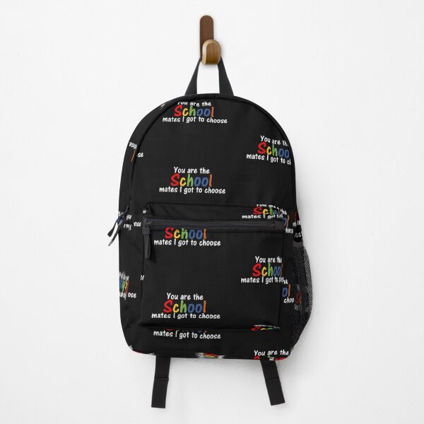 Item preview, You are the school mates I got to choose designed and sold by thekidsprint.