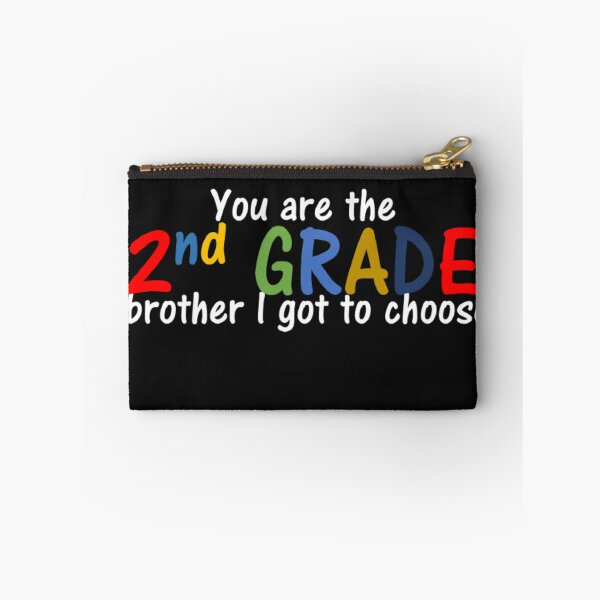 Item preview, You are the 2nd Grade school brother I got to choose designed and sold by thekidsprint.