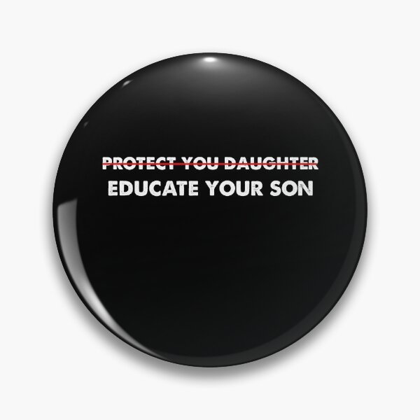 Item preview, Protect Your Daughter Educate Your Son trendy designed and sold by Kaliarizone.
