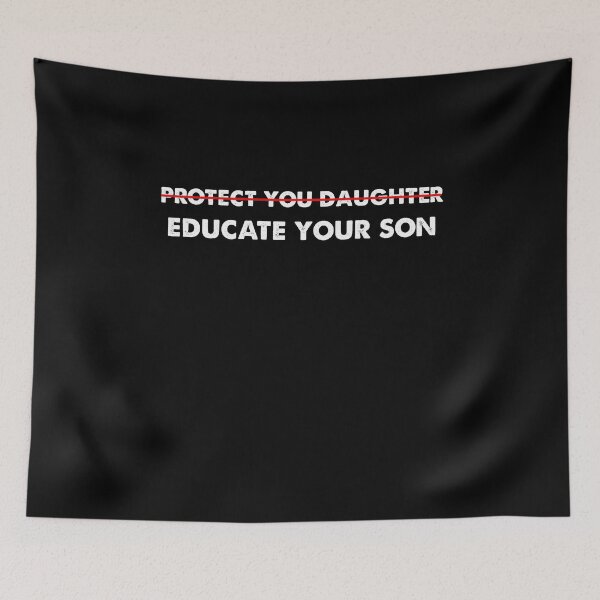 Item preview, Protect Your Daughter Educate Your Son trendy designed and sold by Kaliarizone.