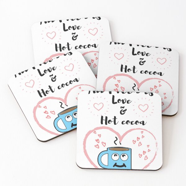 Item preview, All I need is love and hot cocoa designed and sold by ChooseWonderful.