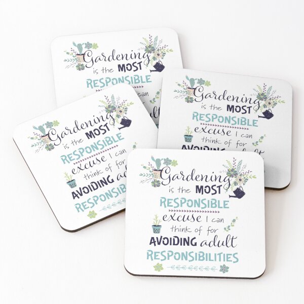 Item preview, Gardening is the most responsible excuse I can think of for avoiding adult responsibilities designed and sold by Tania Steyn.