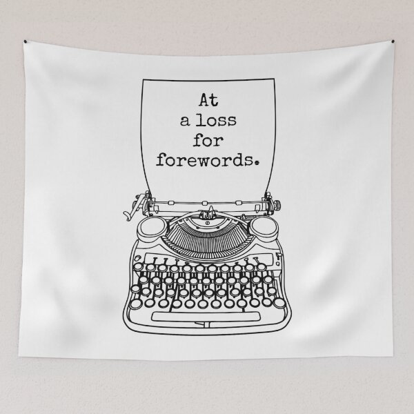 Item preview, Funny Writer Author Novelist At A Loss For Forewords designed and sold by GrandeDuc.