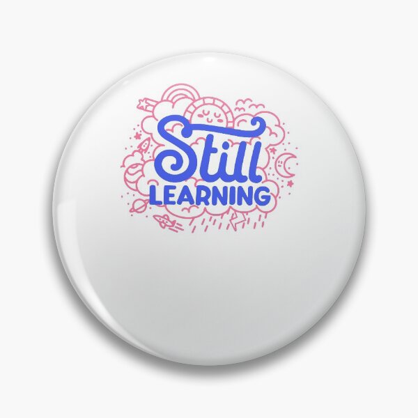 Item preview, Still Learning designed and sold by DavonRosenbaum.