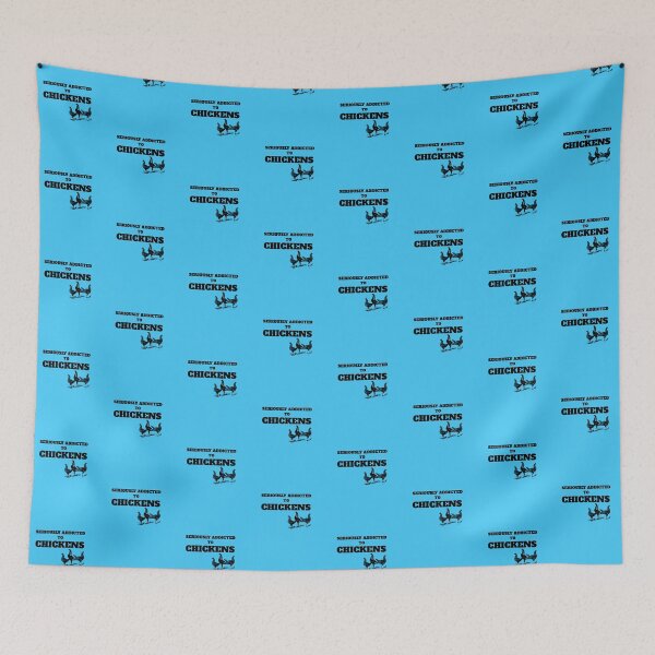 Item preview, Seriously Addicted to Chickens -funny chicken design on blue designed and sold by katiekendall.