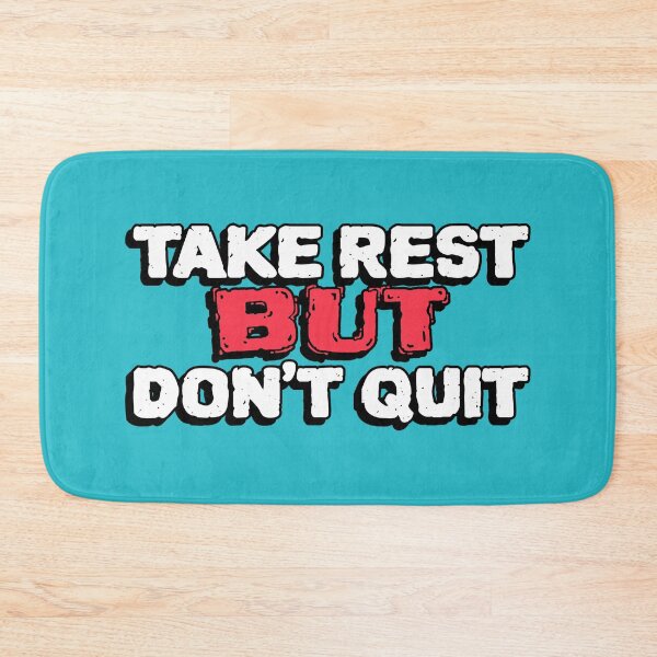 Item preview, Take Rest But Don't Quit designed and sold by YOYOCollection.