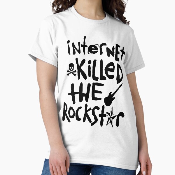 Item preview, Internet Killed The Rockstar designed and sold by thewhosane.