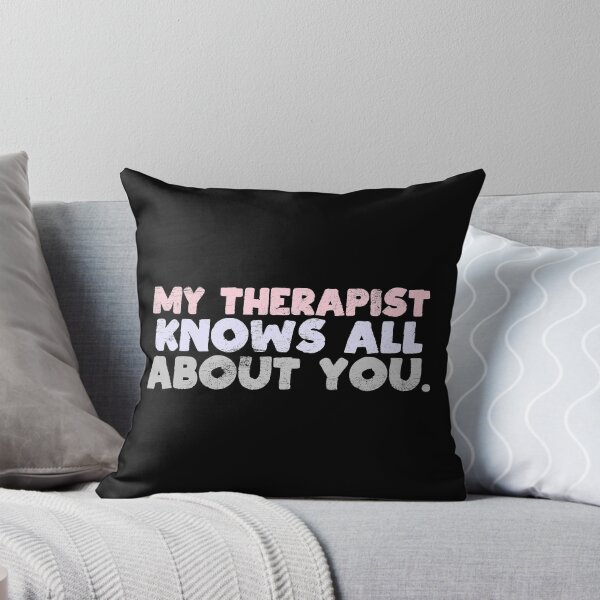 Item preview, My Therapist Knows All About You Funny Therapy Humor Gift designed and sold by WYGSTORE.