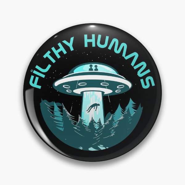 Item preview, Filthy Humans Funny Alien Abduction Space UFO Believer Alien Gear designed and sold by DynamicDesign.