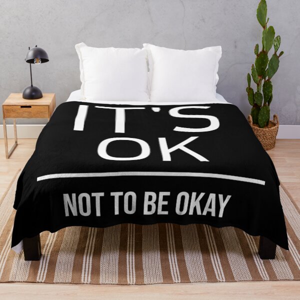 Item preview, It's OK Not To Be Okay designed and sold by YOYOCollection.