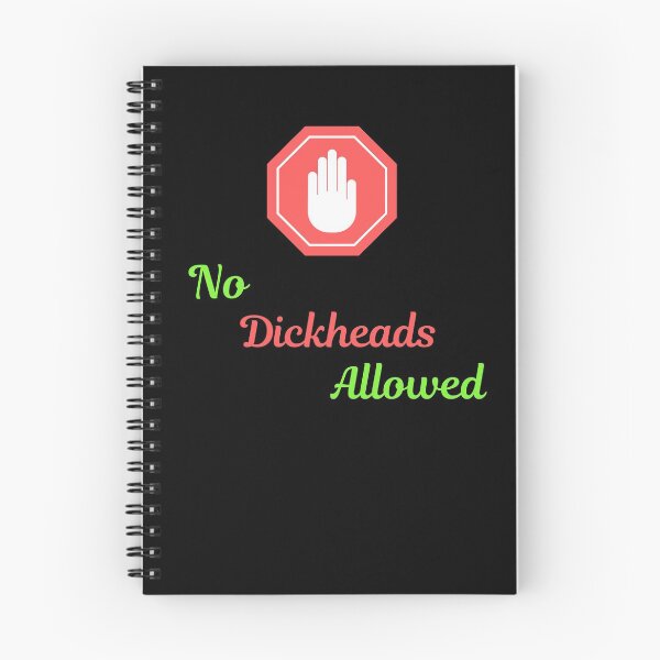 Aperçu de l'œuvre No Dickheads Allowed (Première édition) créée et vendue par TheShahinDesign.