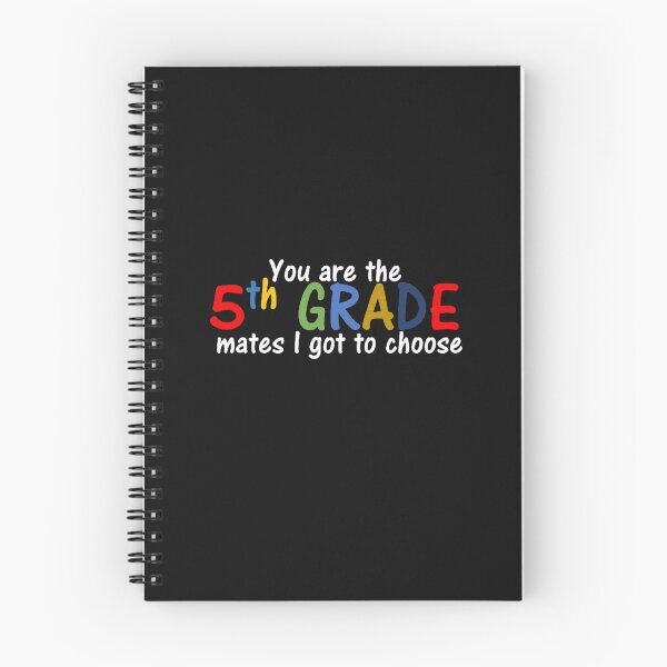 Item preview, You are the 5th grade mates I got to choose designed and sold by thekidsprint.