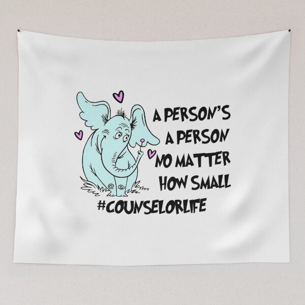 Item preview, Counselor life, A Person's A Person No Matter How Small  designed and sold by codyemantai.
