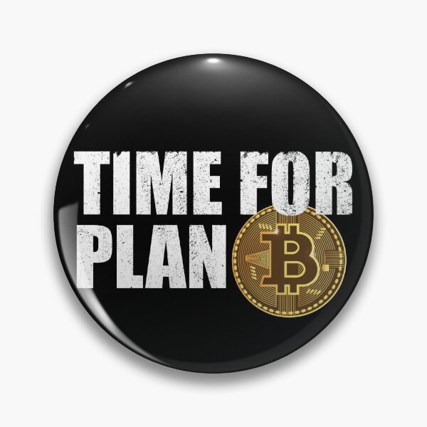 Item preview, Time For Plan B Bitcoin Cryptocurrency Bitcoin Investor BTC Gear designed and sold by DynamicDesign.