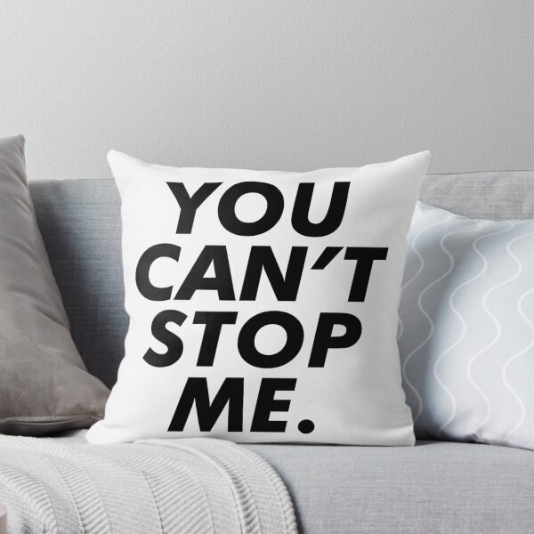 Item preview,  you cant stop me designed and sold by House Sparrow.