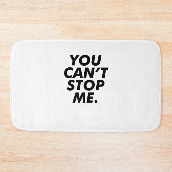 Item preview,  you cant stop me designed and sold by House Sparrow.