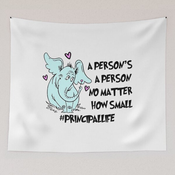 Item preview, A Person's A Person No Matter How Small Principal 95 - 01  worker, hardworking, farewell, funny, decor, cool, cute,  designed and sold by codyemantai.