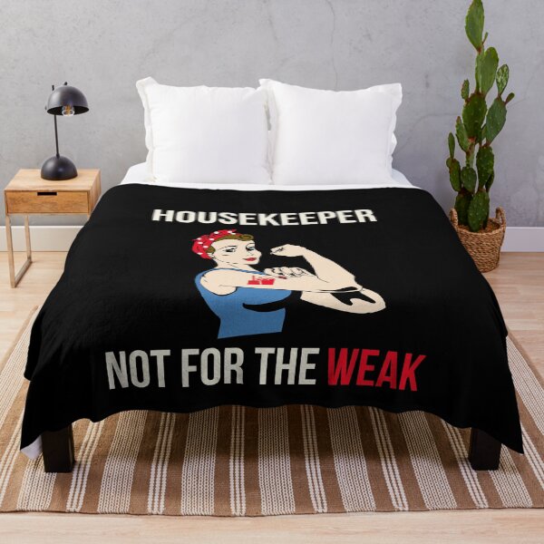 Item preview, Housekeeper Not For The Weak designed and sold by AwesomeWorld1.