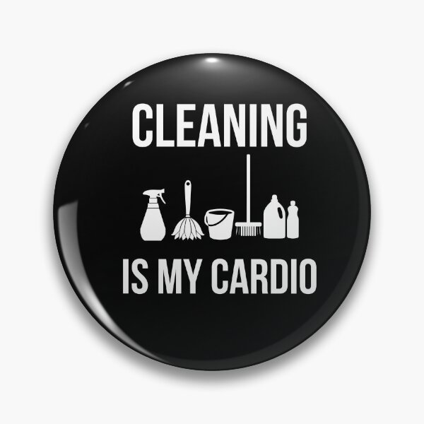 Item preview, Cleaning Is My Cardio designed and sold by AwesomeWorld1.
