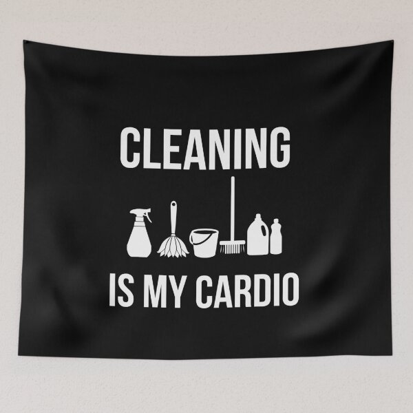 Item preview, Cleaning Is My Cardio designed and sold by AwesomeWorld1.