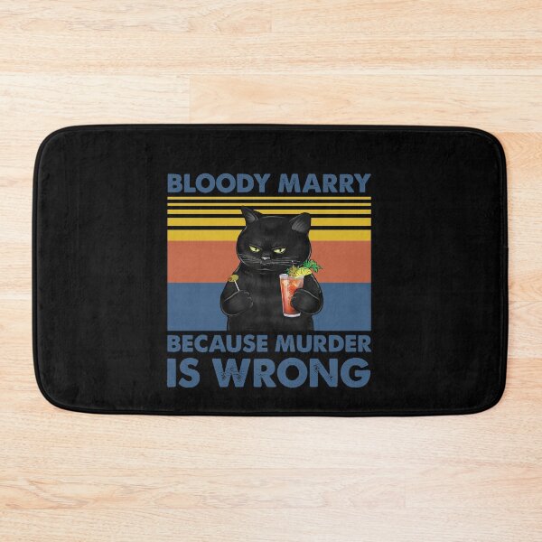 Item preview, Black Cat Bloody Marry Because Murder Is Wrong Vintage Shirt designed and sold by Skechers7654.