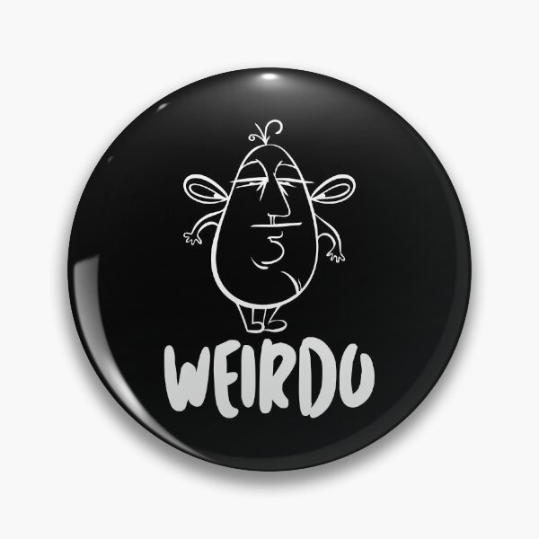 Item preview, Weirdo designed and sold by Insomnia Project.