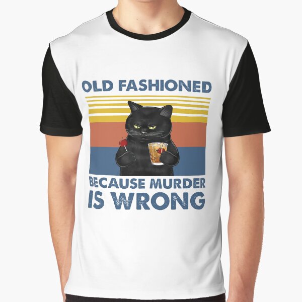 Item preview, Old Fashioned Because Murder Is Wrong Black Cat Vintage Shirt designed and sold by Newbalances70.