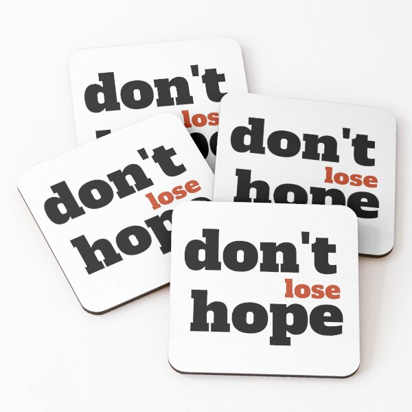 Item preview, don't lose hope, dont lose hope, motivational, inspirational, words designed and sold by helkav.