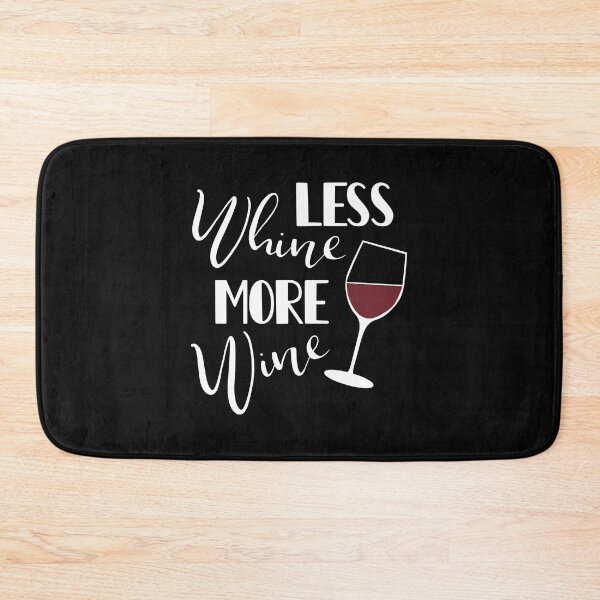 Item preview, Less Whine More Wine designed and sold by ketrena.