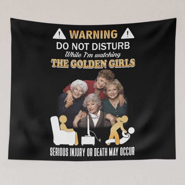 Item preview, Warning Do Not Disturb While I'm Watching The Golden Girls  designed and sold by CarlMyles.