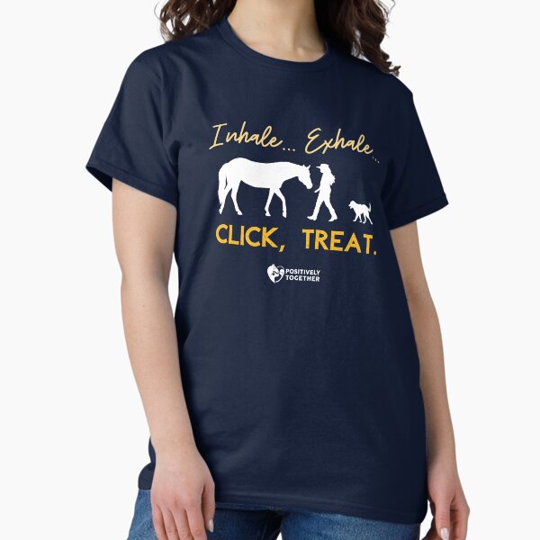 Inhale... exhale... click treat Classic T-Shirt