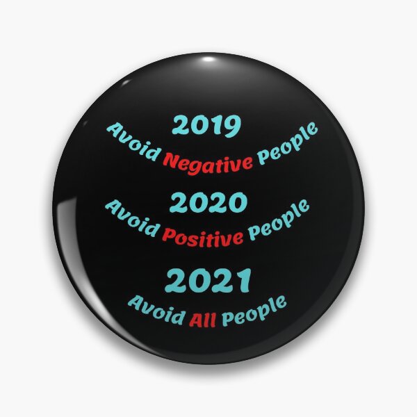 Item preview, 2019 Avoid Negative People 2020 Avoid Positive People 2021 Avoid All People (First Edition) designed and sold by TheShahinDesign.
