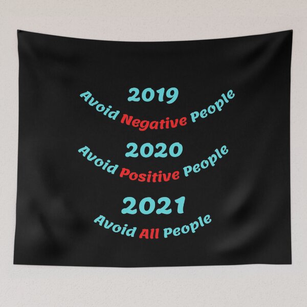 Item preview, 2019 Avoid Negative People 2020 Avoid Positive People 2021 Avoid All People (First Edition) designed and sold by TheShahinDesign.