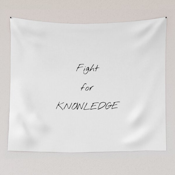 Item preview, Fight For Knowledge designed and sold by KHOS.