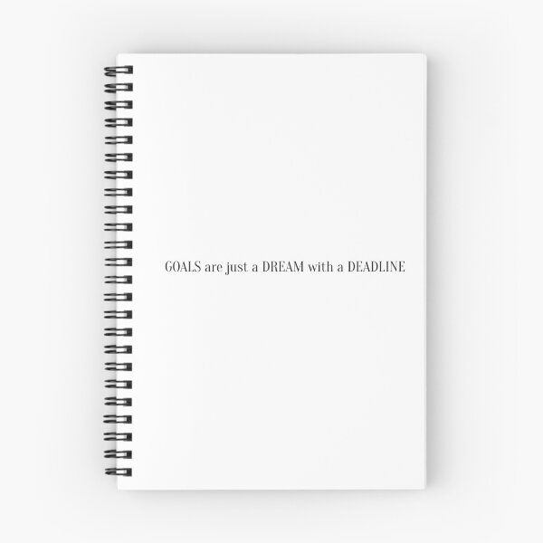 Item preview, Goals are Just a Dream with a Deadline designed and sold by NathanCLife.