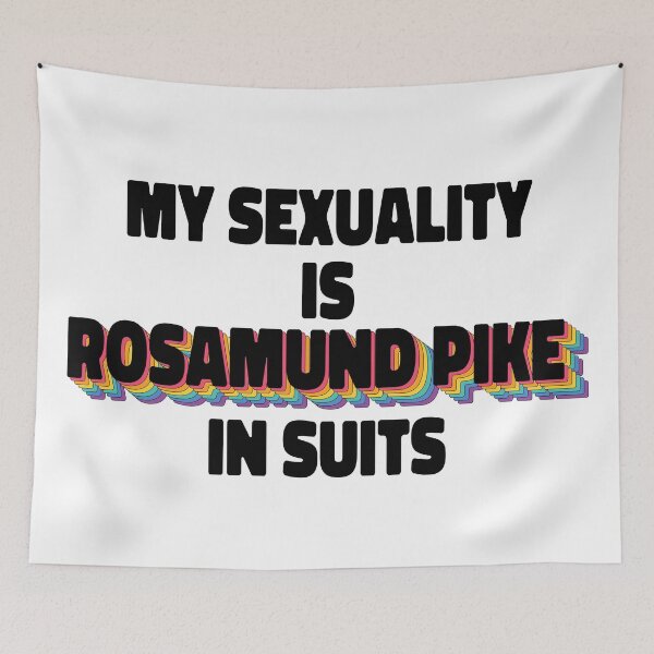 Item preview, My Sexuality Is Rosamund Pike In Suits designed and sold by ColoredRatio.