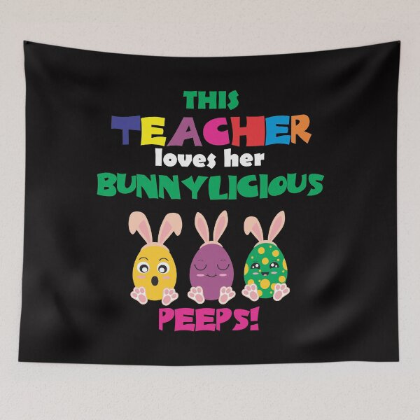 Item preview, This teacher loves her bunnylicious peeps, great gift for teachers and educators for those Easter lovers and enjoy dressing up as easter bunnys and play egg hunt designed and sold by Adhiambo.