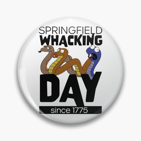 Item preview, Springfield Whacking Day - Since 1775 designed and sold by McPod.