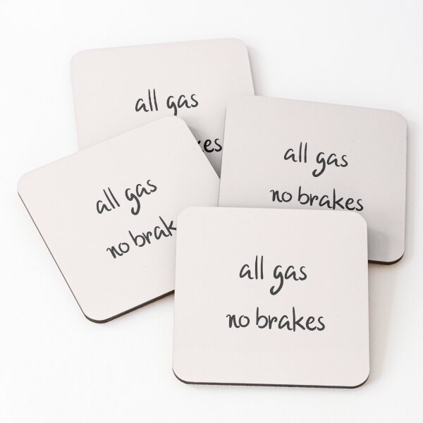 Item preview, all gas no brakes designed and sold by Lakki-s.