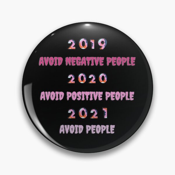 Item preview, 2019 Avoid Negative People 2020 Avoid Positive People 2021 Avoid All People (Fourth Edition) designed and sold by TheShahinDesign.