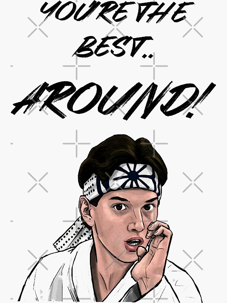 "Youre The Best Around " Sticker for Sale by Stefancole Redbubble