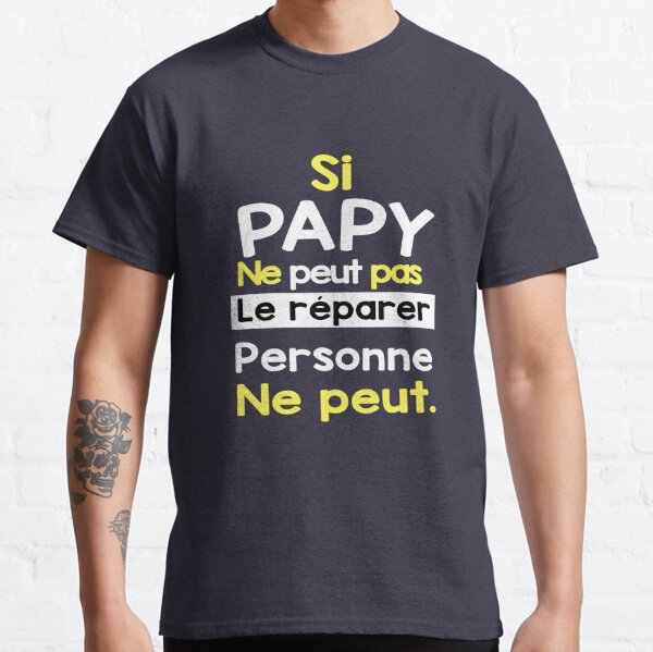 Papy T Shirts Redbubble