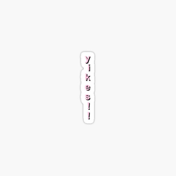 yikes! vertical Sticker