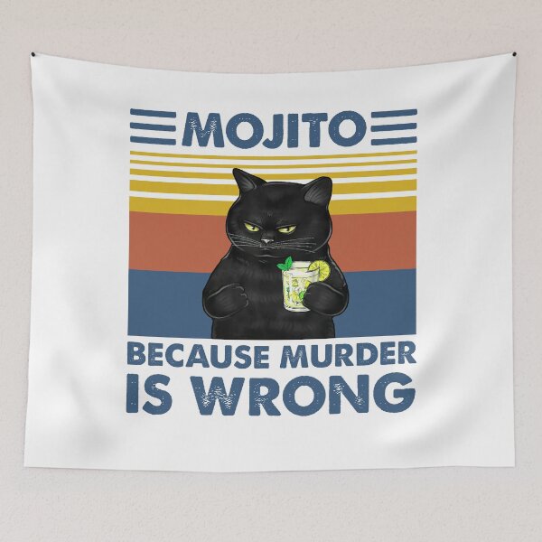 Item preview, Mojito Because Murder Is Wrong Cat Funny designed and sold by trathai1012.