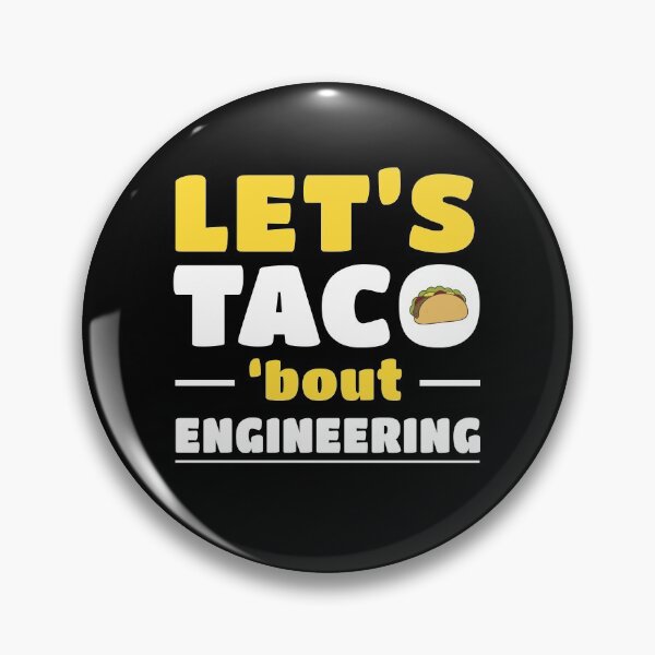 Item preview, Let's Taco About Engineering Funny Engineer Job Title Slogan designed and sold by sillyquestions.