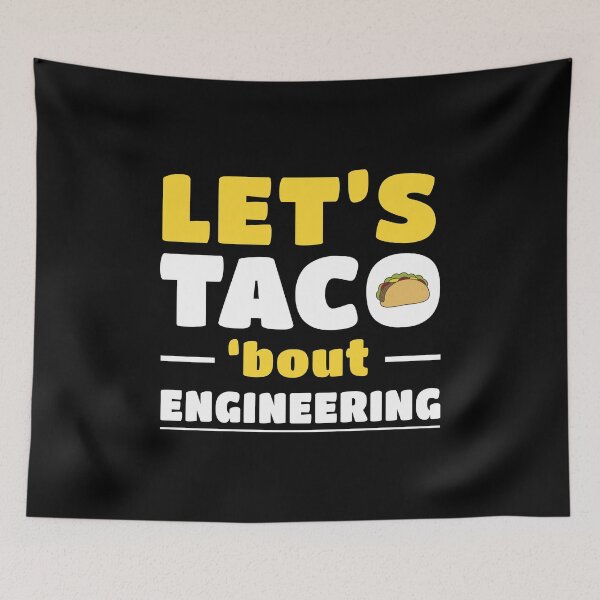 Item preview, Let's Taco About Engineering Funny Engineer Job Title Slogan designed and sold by sillyquestions.